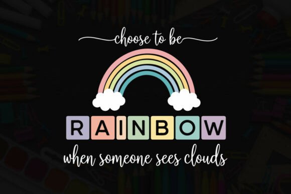 Choosing the Rainbow: A Designer's Take on a Teacher Appreciation Design
